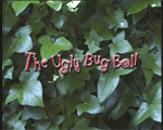 The Ugly Bug Ball